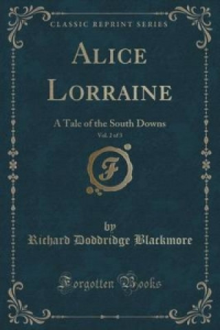 Alice Lorraine, Vol. 2 of 3