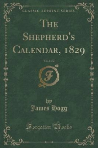Shepherd's Calendar, 1829, Vol. 2 of 2 (Classic Reprint)