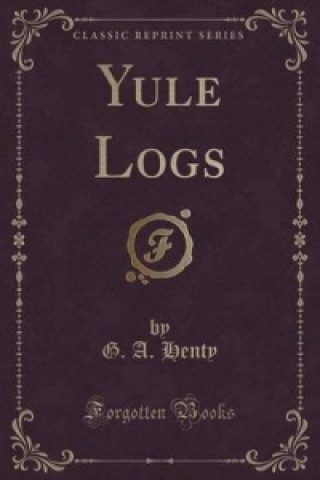 Yule Logs (Classic Reprint)