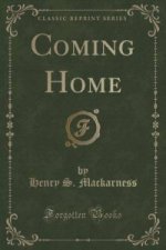 Coming Home (Classic Reprint)