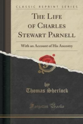 Life of Charles Stewart Parnell
