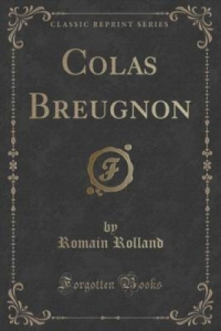 Colas Breugnon (Classic Reprint)