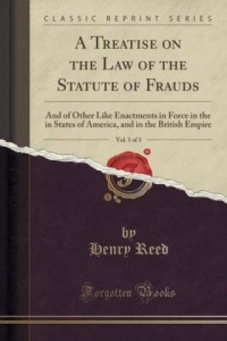 Treatise on the Law of the Statute of Frauds, Vol. 1 of 3
