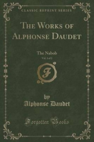 Works of Alphonse Daudet, Vol. 1 of 2