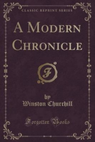 Modern Chronicle (Classic Reprint)