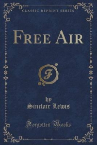 Free Air (Classic Reprint)