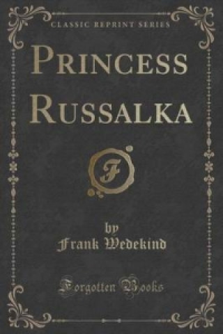 Princess Russalka (Classic Reprint)