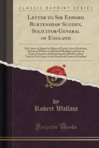 Letter to Sir Edward Burtenshaw Sugden, Solicitor-General of England