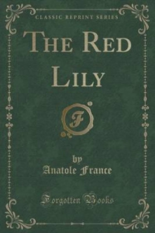 Red Lily (Classic Reprint)