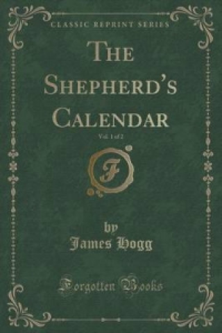Shepherd's Calendar, Vol. 1 of 2 (Classic Reprint)