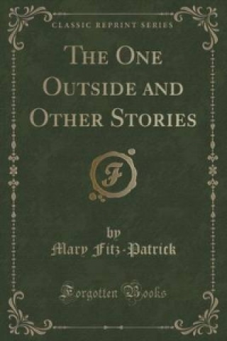 One Outside and Other Stories (Classic Reprint)