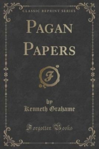 Pagan Papers (Classic Reprint)