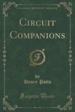 Circuit Companions (Classic Reprint)