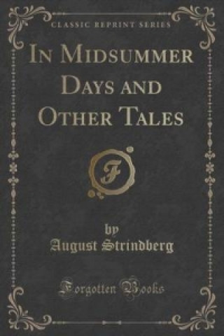 In Midsummer Days and Other Tales (Classic Reprint)