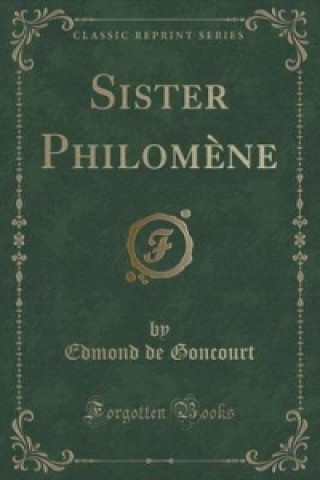 Sister Philomene (Classic Reprint)