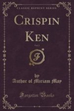 Crispin Ken, Vol. 2 (Classic Reprint)
