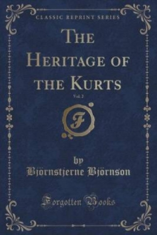 Heritage of the Kurts, Vol. 2 (Classic Reprint)