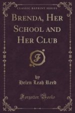 Brenda, Her School and Her Club (Classic Reprint)