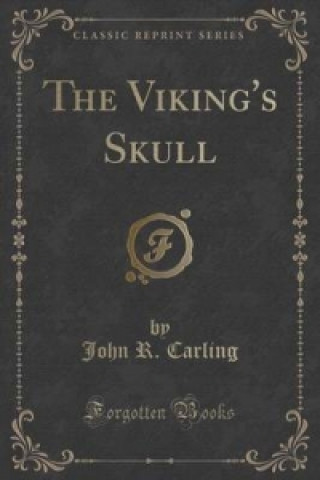 Viking's Skull (Classic Reprint)