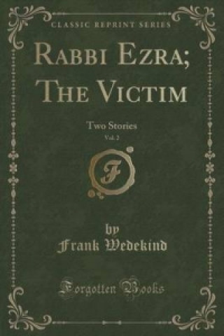 Rabbi Ezra; The Victim, Vol. 2