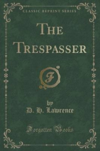 Trespasser (Classic Reprint)