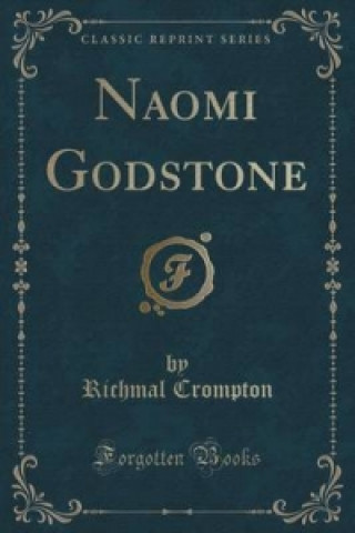 Naomi Godstone (Classic Reprint)