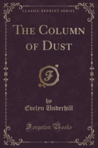 Column of Dust (Classic Reprint)