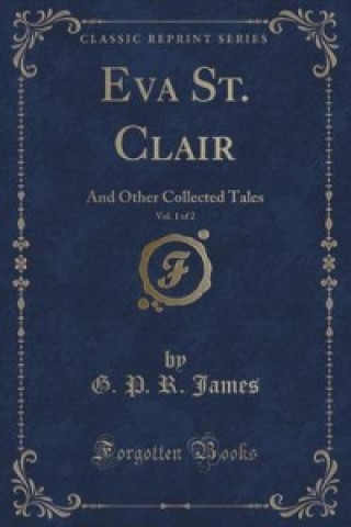 Eva St. Clair, Vol. 1 of 2