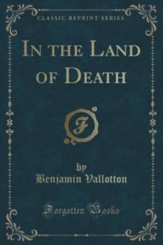 In the Land of Death (Classic Reprint)