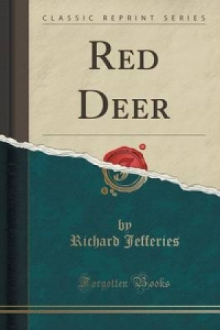 Red Deer (Classic Reprint)