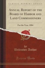 Annual Report of the Board of Harbor and Land Commissioners