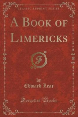 Book of Limericks (Classic Reprint)