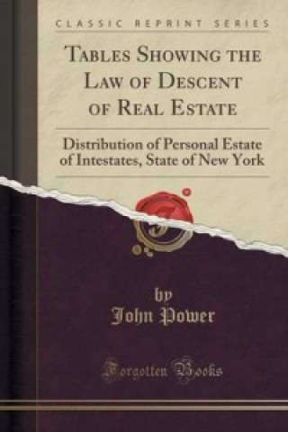 Tables Showing the Law of Descent of Real Estate