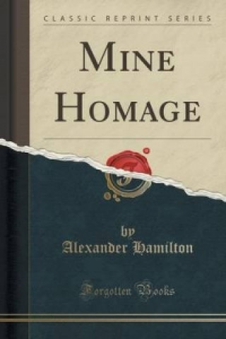 Mine Homage (Classic Reprint)