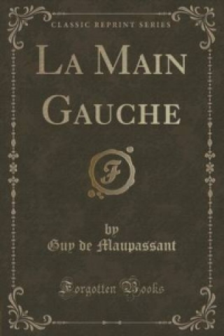 Main Gauche (Classic Reprint)