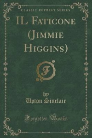 Faticone (Jimmie Higgins) (Classic Reprint)