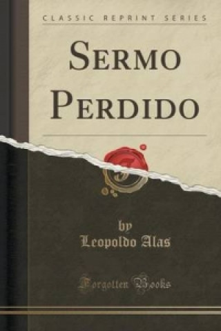 Sermo Perdido (Classic Reprint)