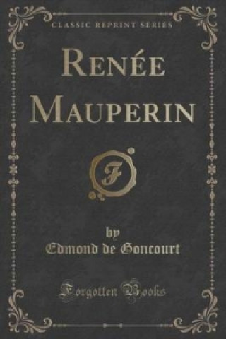 Renee Mauperin (Classic Reprint)