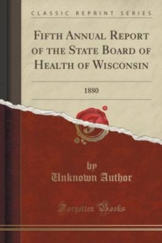 Fifth Annual Report of the State Board of Health of Wisconsin