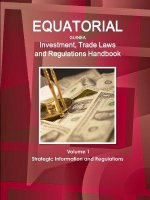 Equatorial Guinea Investment, Trade Laws and Regulations Handbook Volume 1 Strategic Information and Regulations