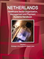 Netherlands Healthcare Sector Organization, Management and Payment Systems Handbook Volume 1 Strategic Information and Basic Laws