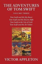 Adventures of Tom Swift, Vol. 3