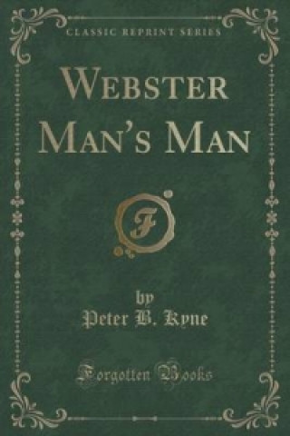 Webster Man's Man (Classic Reprint)