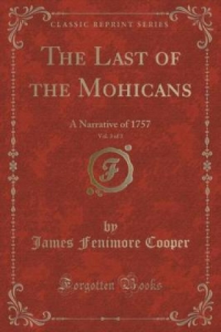 Last of the Mohicans, Vol. 3 of 3