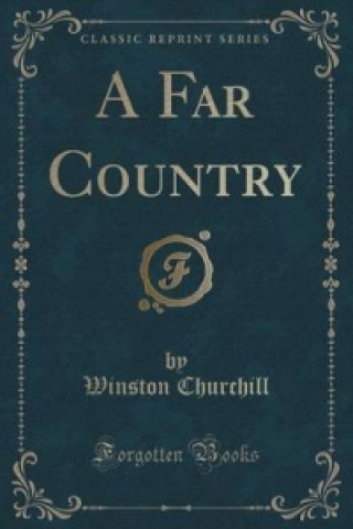 Far Country (Classic Reprint)