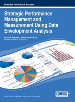 Strategic Performance Management and Measurement Using Data Envelopment Analysis