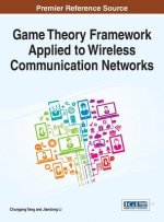 Game Theory Framework Applied to Wireless Communication Networks
