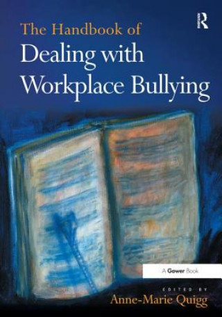 Handbook of Dealing with Workplace Bullying