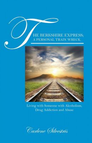 Berkshire Express; A Personal Train Wreck.