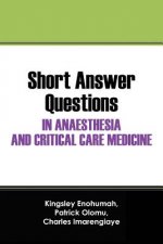 Short Answer Questions In Anaesthesia And Critical Care Medicine